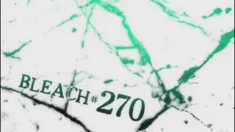Блич — 1 сезон, 270 серия