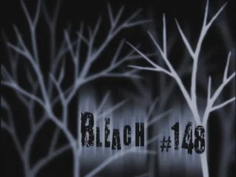 Блич — 1 сезон, 148 серия