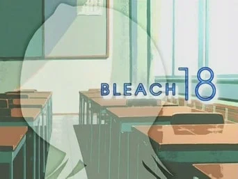 Блич — 1 сезон, 18 серия