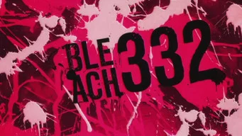 Блич — 1 сезон, 332 серия