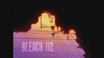 Блич — 1 сезон, 112 серия