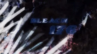 Блич — 1 сезон, 176 серия