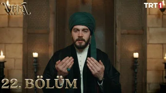Вефа Султан — 1 сезон, 22 серия