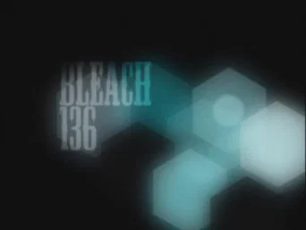 Блич — 1 сезон, 136 серия