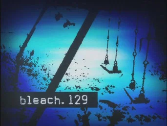 Блич — 1 сезон, 129 серия