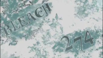 Блич — 1 сезон, 274 серия