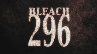 Блич — 1 сезон, 296 серия