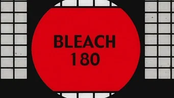Блич — 1 сезон, 180 серия