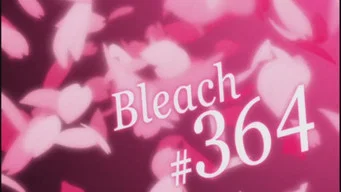 Блич — 1 сезон, 364 серия